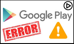 خطاهای گوگل پلی استور